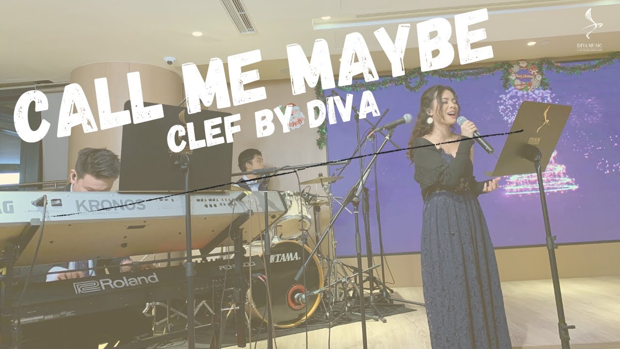 Clef by DIVA-Call me maybe( BMU office, Lee Garden 5, Christmas Party)